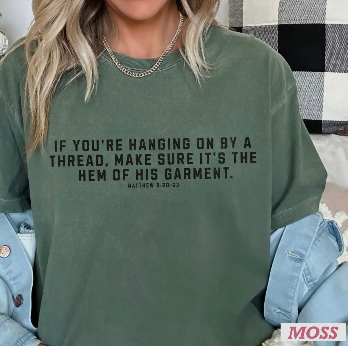 Hem of His Garmet Tee - Moss